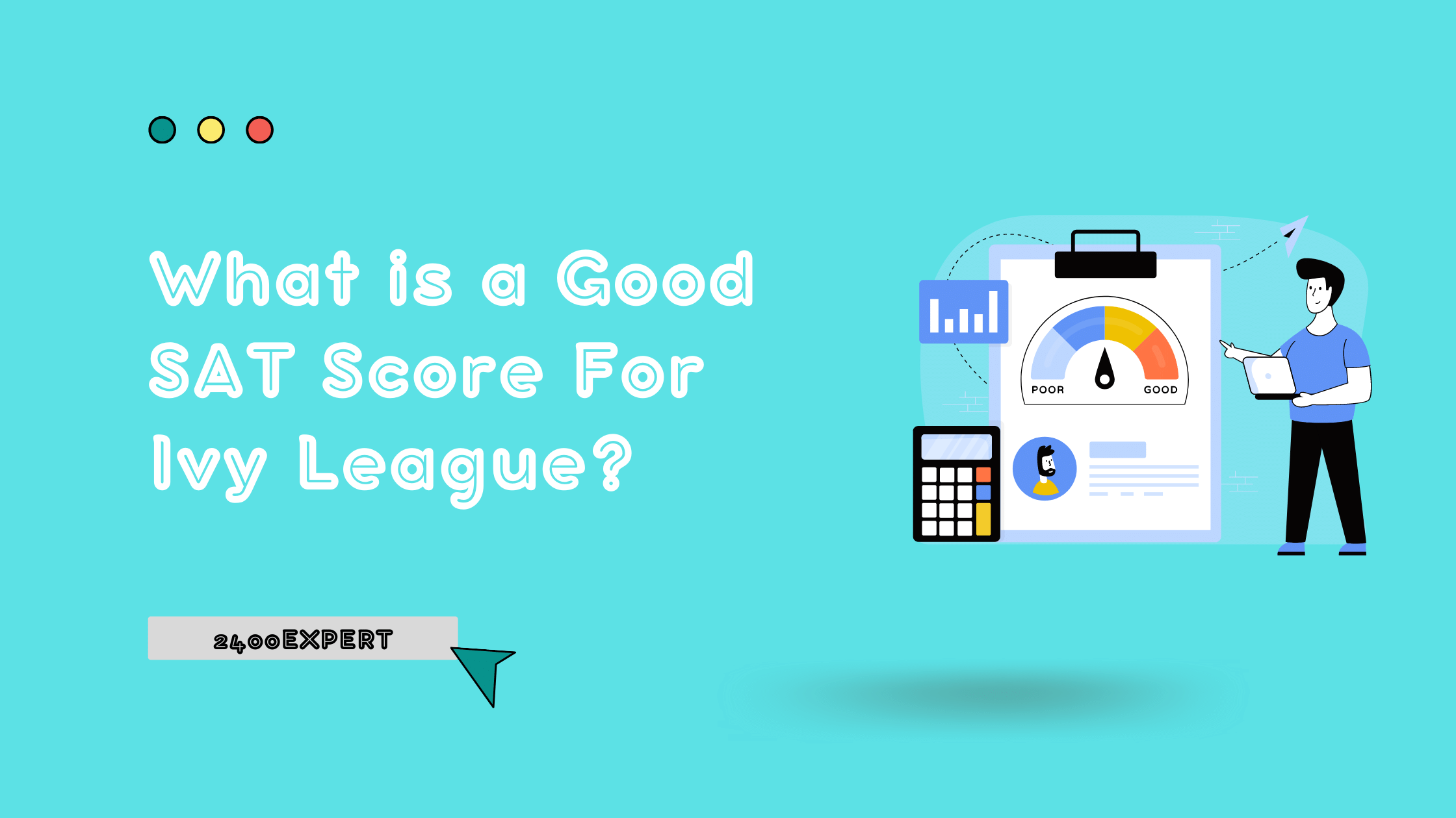 What Is a Good SAT Score for Ivy League? (2022)