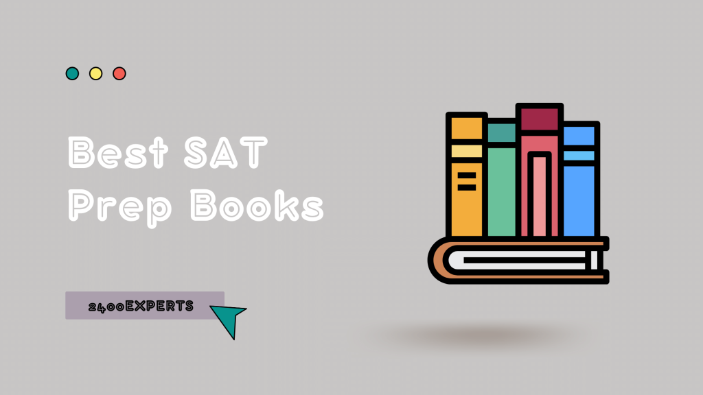 Best SAT Prep Books- 2400Experts