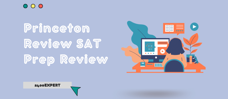 Princeton Review SAT Prep Review- 2400Expert