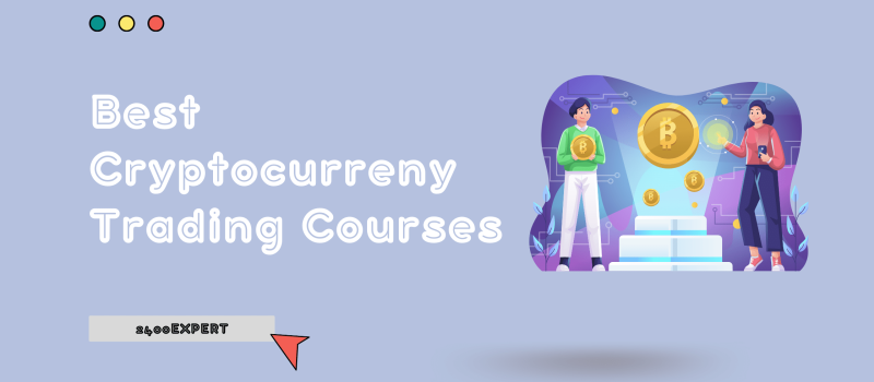 Best Cryptocurrency Trading Courses - 2400Expert