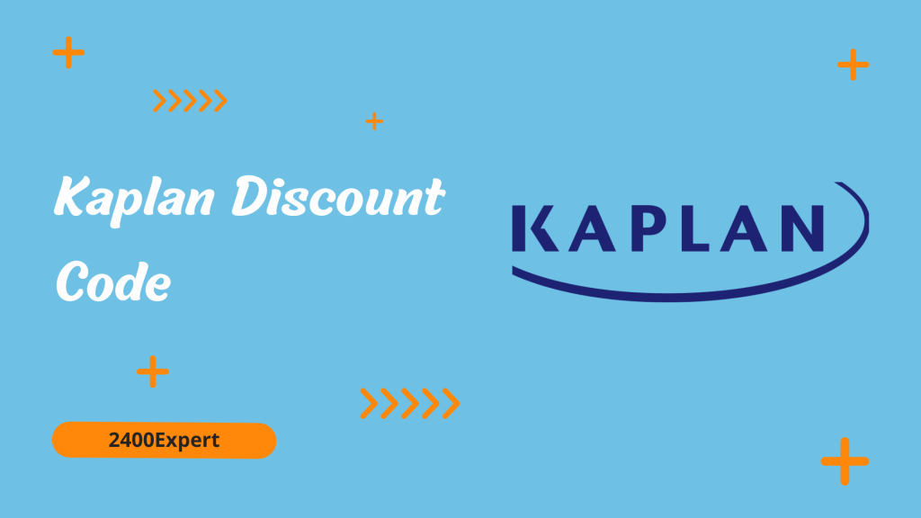 Kaplan Discount Code - 2400Expert