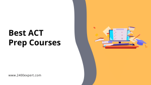 Best ACT Prep Courses - 2400Expert