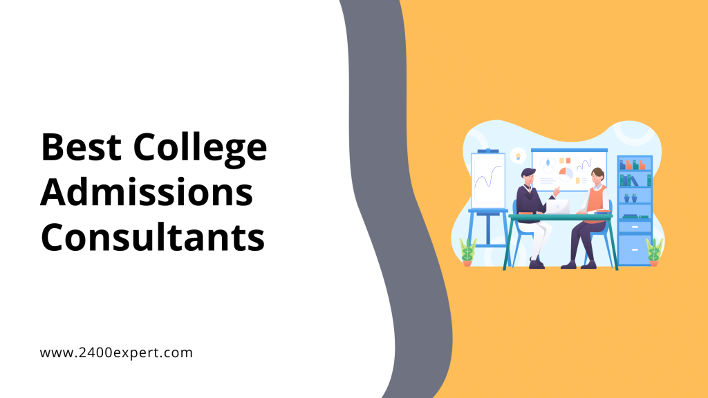 Best College Admissions Consultants - 2400Expert
