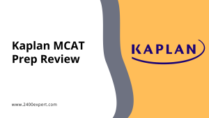 Kaplan MCAT Prep Review - 2400Expert