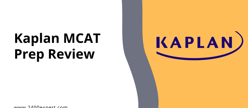 Kaplan MCAT Prep Review - 2400Expert