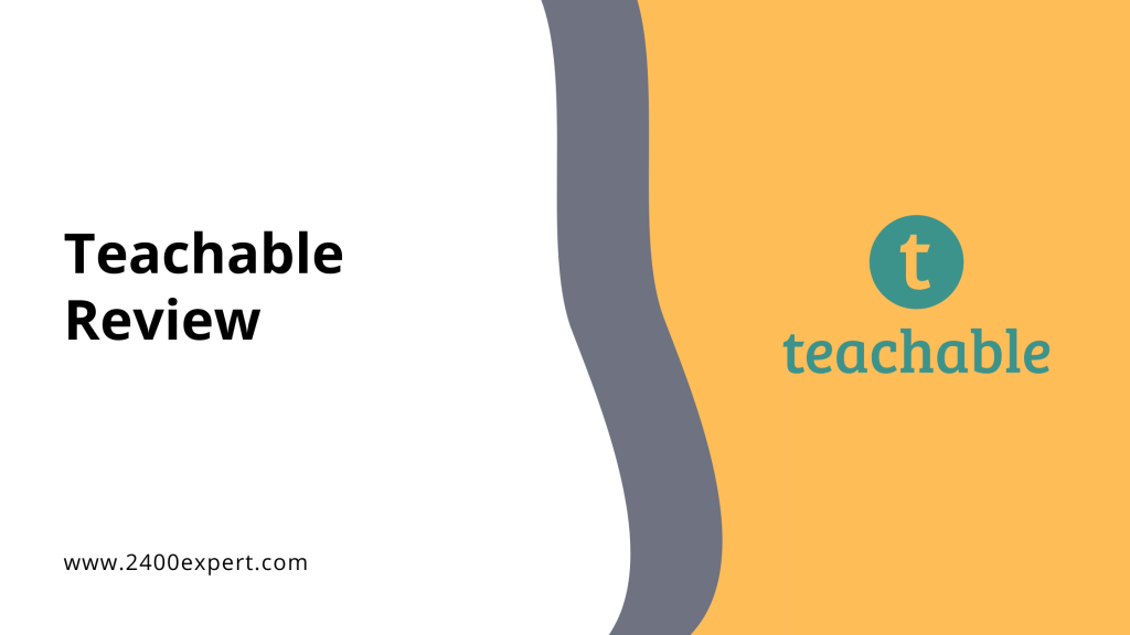 Teachable Review - 2400Expert