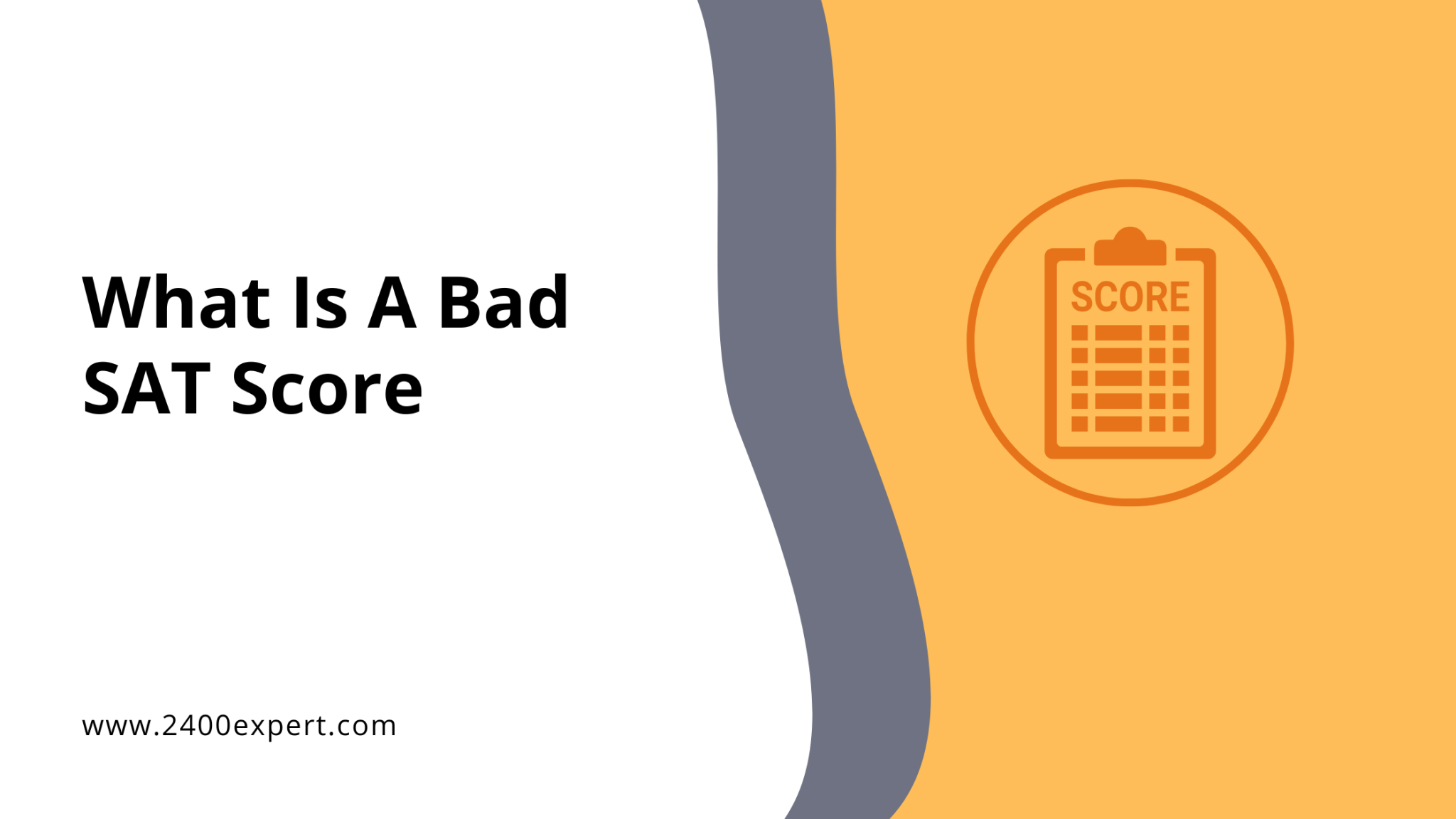 what-is-a-bad-sat-score-how-to-improve-them