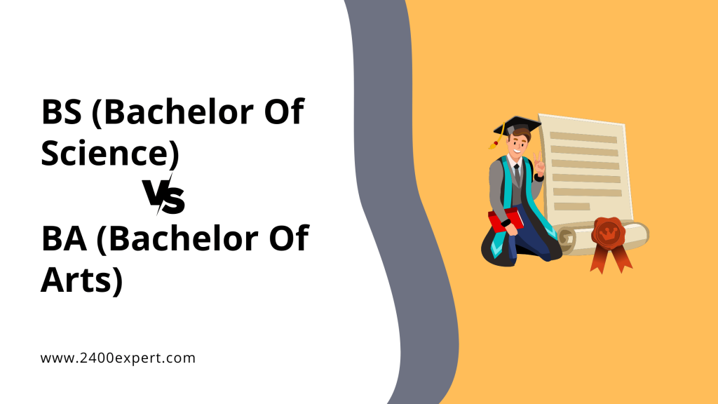 Comparison Of BS Vs BA Bachelor Of Science Vs Bachelor Of Arts 2023 