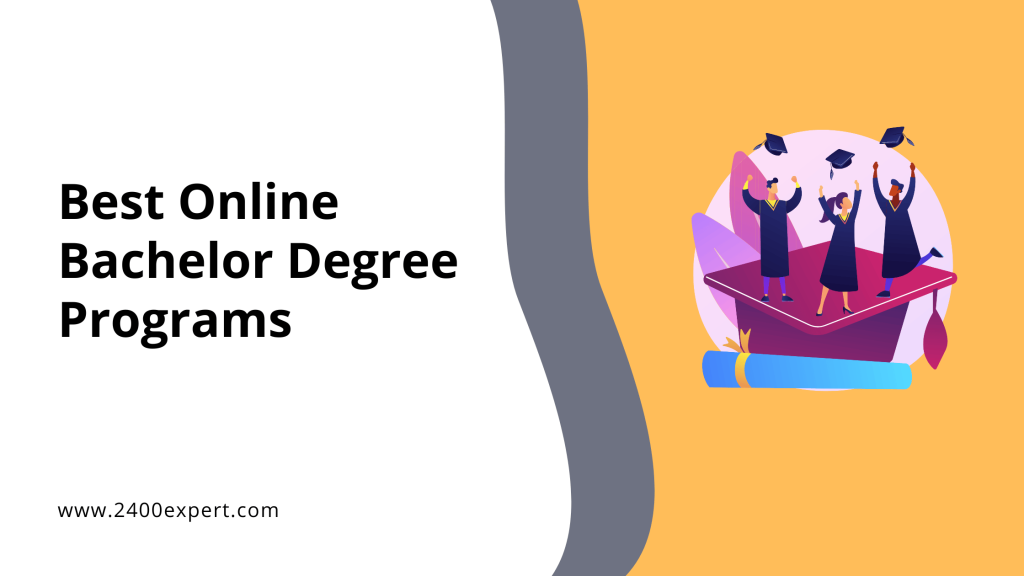 Best Online Bachelor Degree Programs - 2400Expert