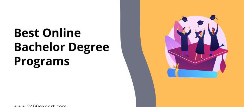 Best Online Bachelor Degree Programs - 2400Expert