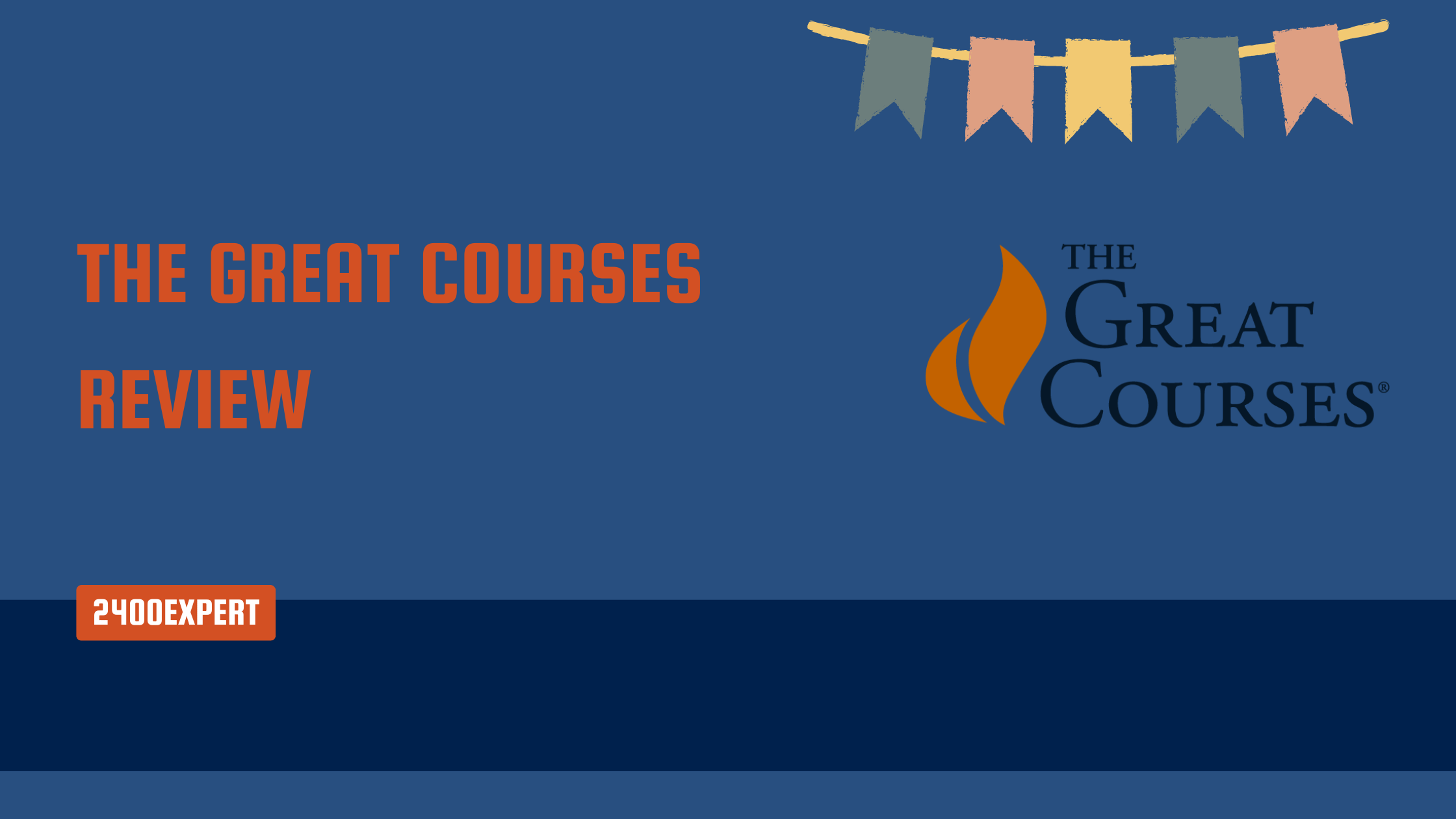 The Great Courses Review - 2400Expert