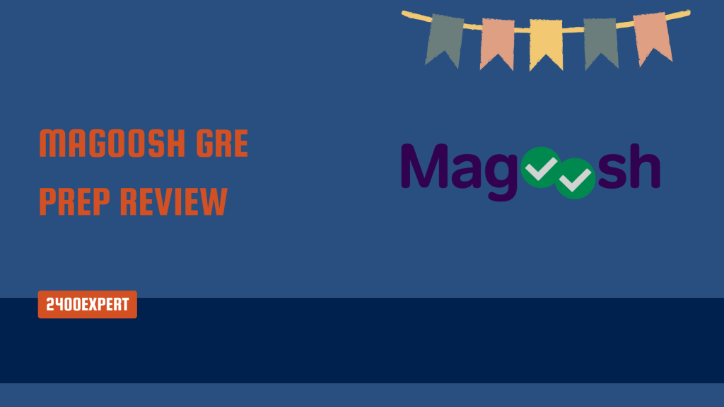 Magoosh GRE Prep Review - 2400Expert